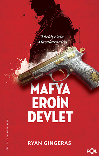 Mafya, Eroin, Devlet