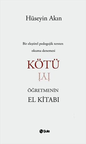 Kötü Öğretmenin El Kitabı