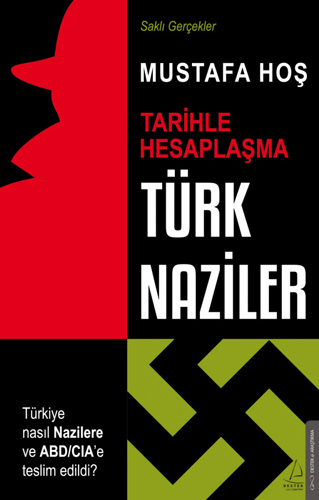 Türk Naziler - Tarihle Hesaplaşma