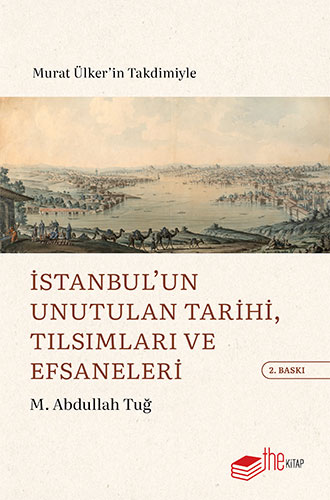 İstanbul’un Unutulan Tarihi Tılsımları ve Efsaneleri