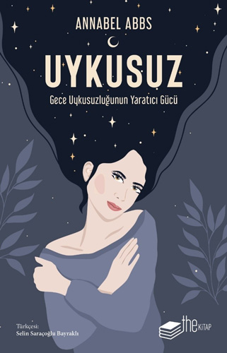 Uykusuz - Gece Uykusuzluğunun Yaratıcı Gücü