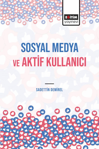  Sosyal Medya ve Aktif Kullanıcı