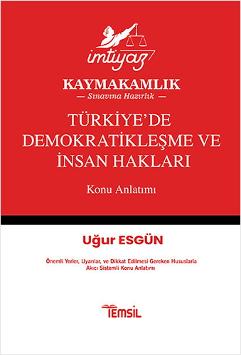 İmtiyaz Türkiye’de Demokratikleşme ve İnsan Hakları Konu Anlatımı