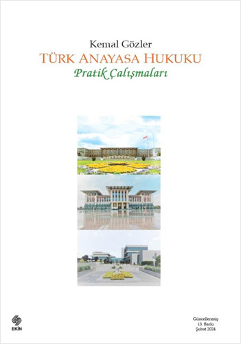 Türk Anayasa Hukuku - Pratik Çalışmaları