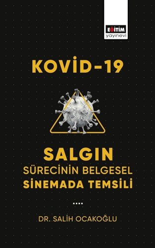 Kovid-19 - Salgın Sürecinin Belgesel Sinemada Temsili