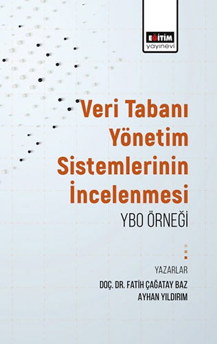 Veritabanı Yönetim Sistemlerinin İncelenmesi