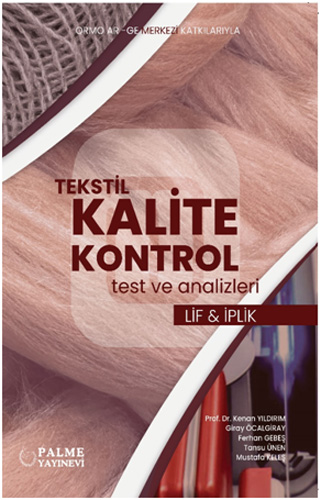 Tekstil Kalite Kontrol Test ve Analizleri Lif ve İplik