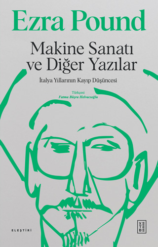 Makine Sanatı ve Diğer Yazılar (Ciltli)