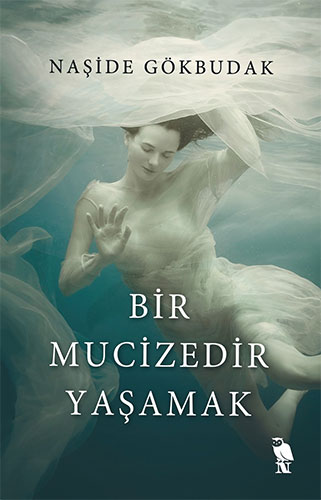 Bir Mucizedir Yaşamak