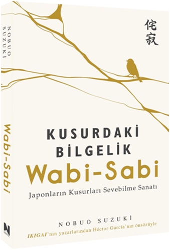 Wabi-Sabi - Kusurdaki Bilgelik