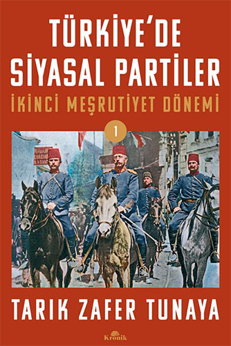 Türkiye'de Siyasal Partiler Cilt 1