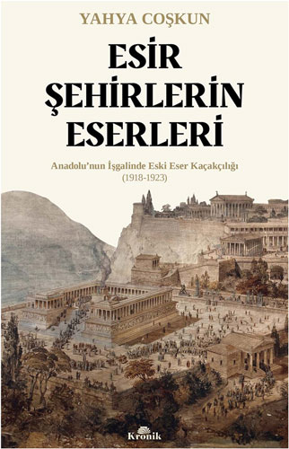 Esir Şehirlerin Eserleri