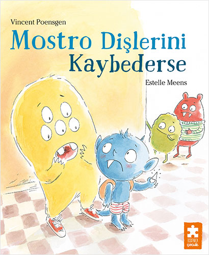 Mostro Dişlerini Kaybederse