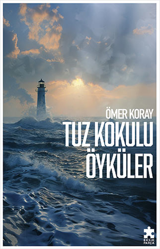 Tuz Kokulu Öyküler