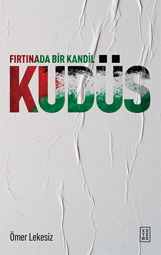 Fırtınada Bir Kandil - Kudüs