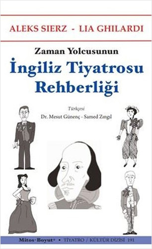 Zaman Yolcusunun İngiliz Tiyatrosu Rehberliği