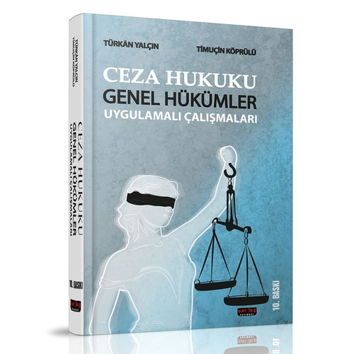 Ceza Hukuku Genel Hükümler Uygulamalı Çalışmaları 