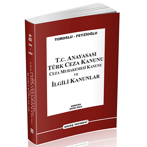 T.C. Anayasası Türk Ceza Kanunu Ceza Muhakemesi Kanunu ve İlgili Kanunlar