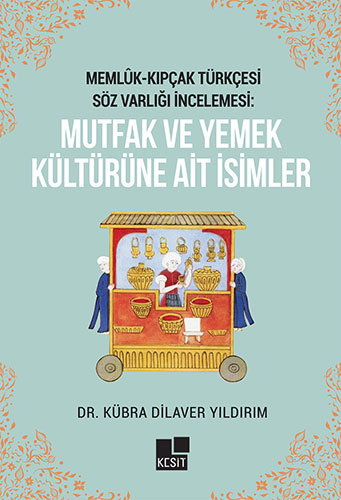 Mutfak Ve Yemek Kültürüne Ait İsimler