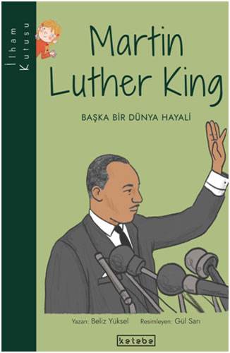 İlham Kutusu - Martin Luther King