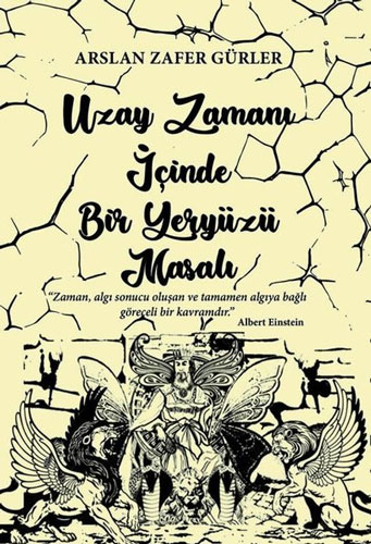 Uzay Zamanı İçinde Bir Yeryüzü Masalı