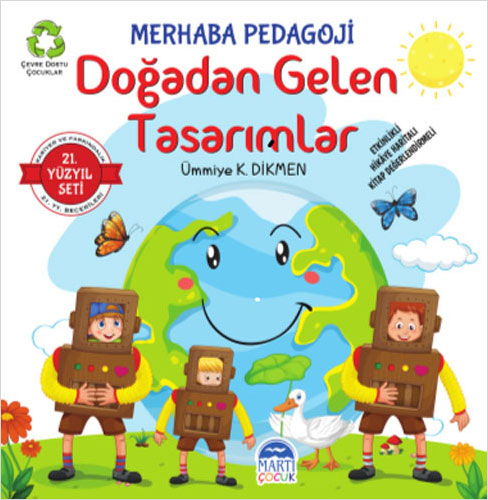 21. Yüzyıl Seti Merhaba Pedagoji - Doğadan Gelen Tasarımlar