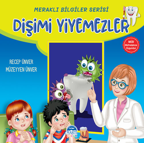 Meraklı Bilgiler Serisi - Dişimi Yiyemezler