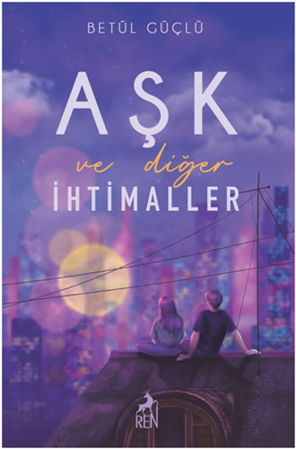 Aşk ve Diğer İhtimaller (Ciltli)