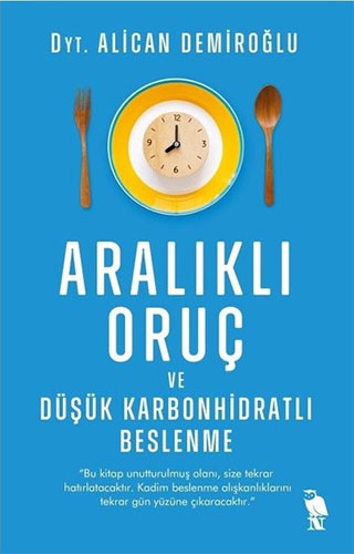 Aralıklı Oruç ve Düşük Karbonhidratlı Beslenme