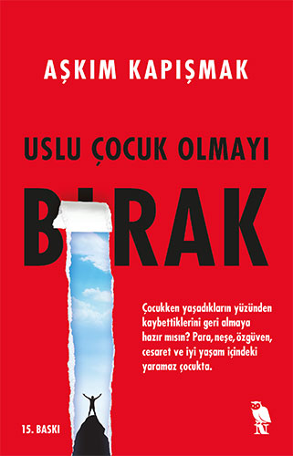 Uslu Çocuk Olmayı Bırak