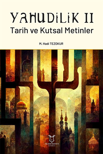 Yahudilik 2 - Tarih ve Kutsal Metinler