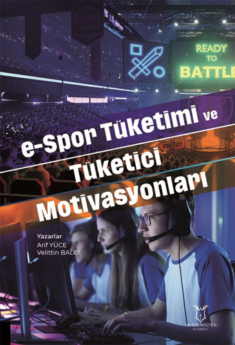 e-Spor Tüketimi ve Tüketici Motivasyonları