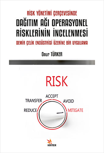 Risk Yönetimi Çerçevesinde Dağıtım Ağı Operasyonel Risklerinin İncelenmesi