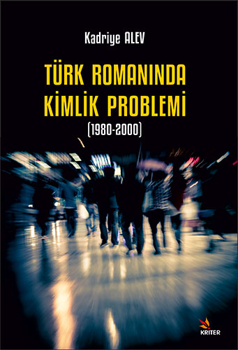 Türk Romanında Kimlik Problemi