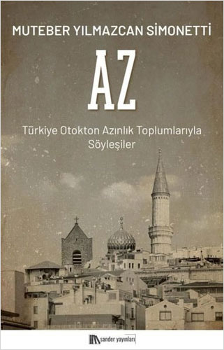 Az - Türkiye Otokton Azınlık Toplumlarıyla Söyleşiler