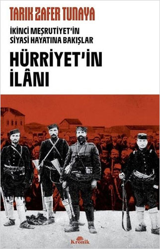 Hürriyetin İlanı - İkinci Meşrutiyet'in Siyasi Hayatına Bakışlar