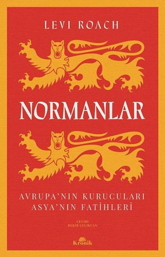 Normanlar - Avrupa'nın Kurucuları - Asya'nın Fatihleri