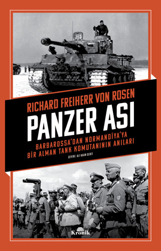 Panzer Ası - Barbarossa'dan Normandiya'ya Bir Alman Tank Komutanının Anıları