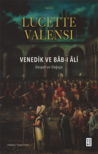 Venedik ve Bâb-ı Âli