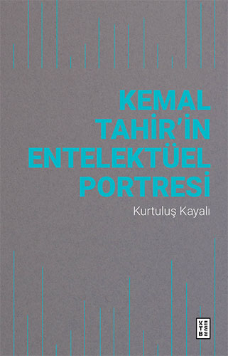 Kemal Tahir’in Entelektüel Portresi