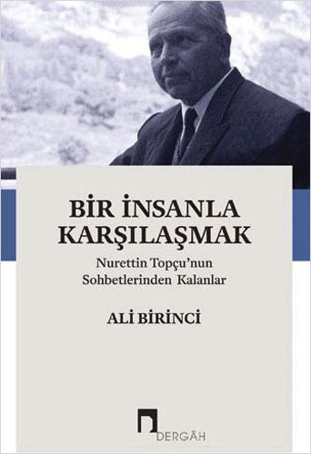 Bir İnsanla Karşılaşmak