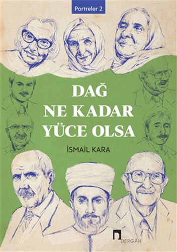 Dağ Ne Kadar Yüce Olsa