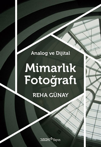 Analog ve Dijital Mimarlık Fotoğrafı