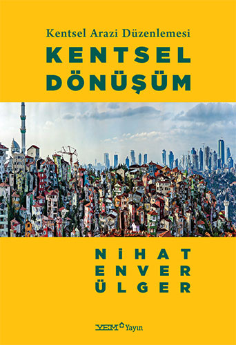 Kentsel Arazi Düzenlemesi - Kentsel Dönüşüm