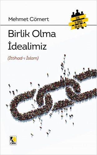 Birlik Olma İdealimiz