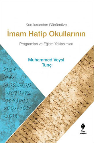 Kuruluşundan Günümüze İmam Hatip Okullarının Programları ve Eğitim Yaklaşımları