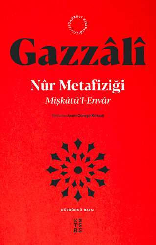 Mişkatü’l - Envar - Nur Metafiziği