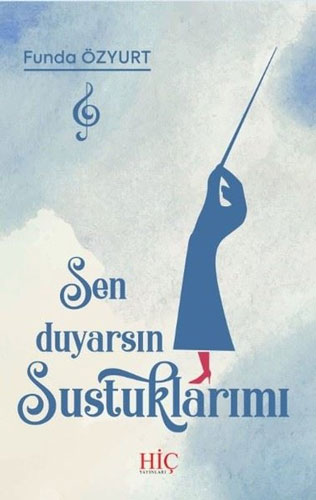 Sen Duyarsın Sustuklarımı 