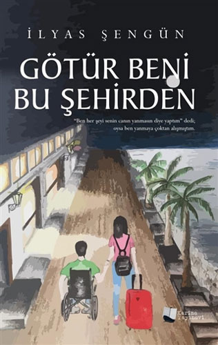 Götür Beni Bu Şehirden