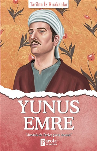 Tarihte İz Bırakanlar - Yunus Emre 